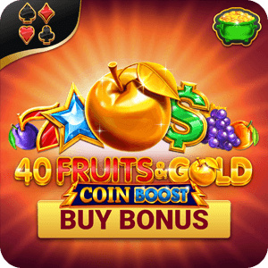 40 Fruits & Gold Coin Boost